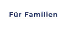 Für Familien