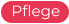 Pflege