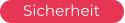 Sicherheit